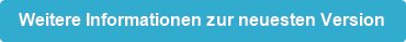 Weitere Informationen zur neuesten Version