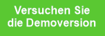 Versuchen Sie
die Demoversion