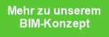 Mehr zu unserem
BIM-Konzept